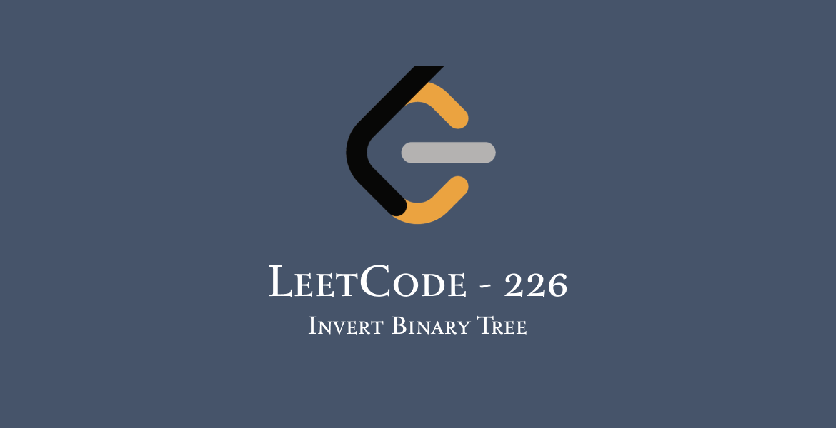 LeetCode 226 | Invert Binary Tree | Python | Solution - Ibrahim Hasnat